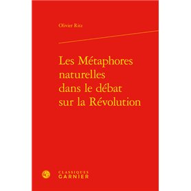 Les Métaphores naturelles dans le débat sur la Révolution