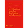 Les Métaphores naturelles dans le débat sur la Révolution