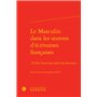 Le Masculin dans les oeuvres d'écrivaines françaises