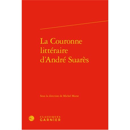 La Couronne littéraire d'André Suarès