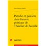 Parodie et pastiche dans l'oeuvre poétique de Théodore de Banville