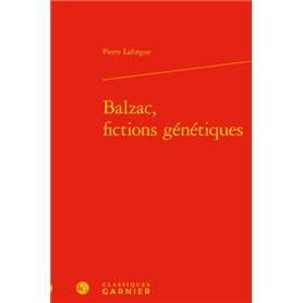 Balzac, fictions génétiques