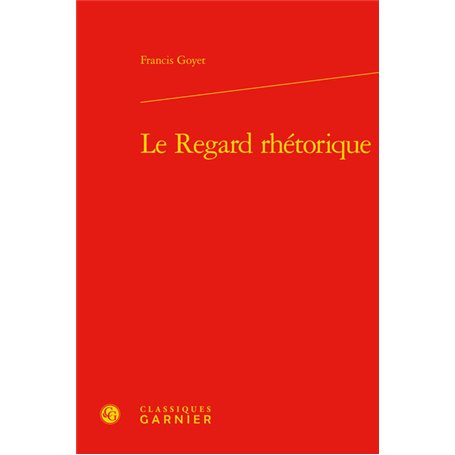 Le Regard rhétorique