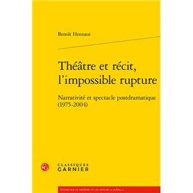 Théâtre et récit, l'impossible rupture