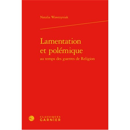 Lamentation et polémique