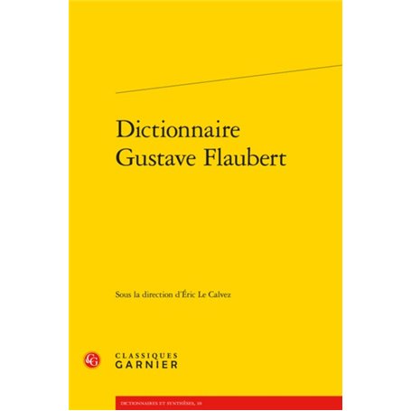 Dictionnaire Gustave Flaubert