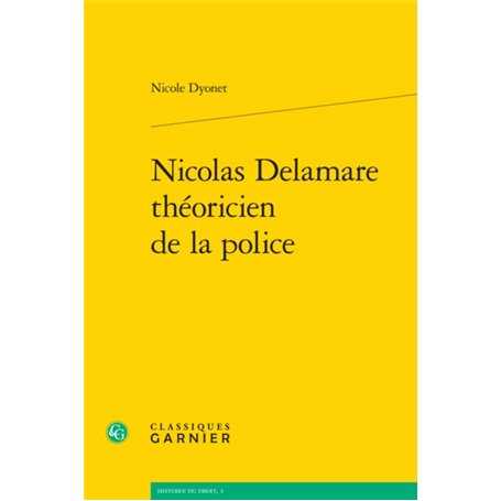 Nicolas Delamare théoricien de la police