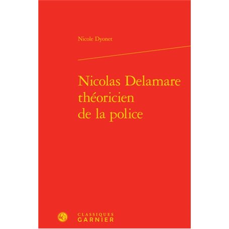 Nicolas Delamare théoricien de la police