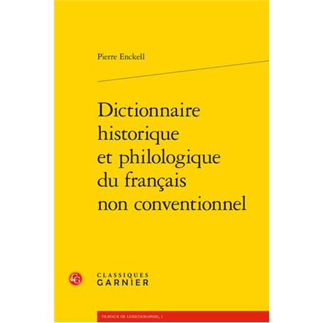 Dictionnaire historique et philologique du français non conventionnel