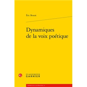 Dynamiques de la voix poétique