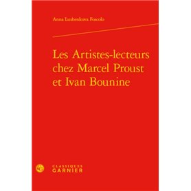 Les Artistes-lecteurs chez Marcel Proust et Ivan Bounine