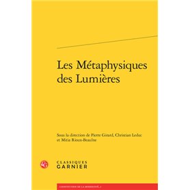 Les Métaphysiques des Lumières