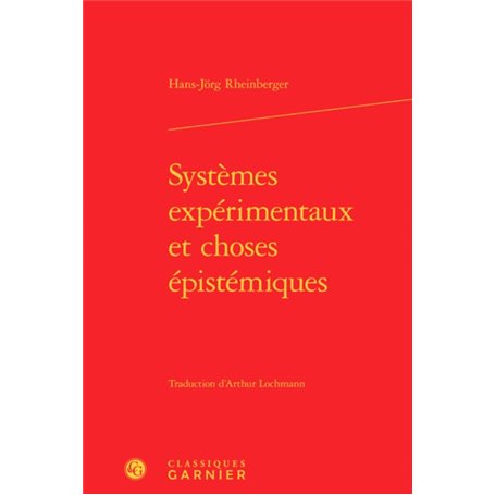 Systèmes expérimentaux et choses épistémiques