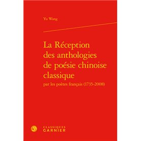 La Réception des anthologies de poésie chinoise classique