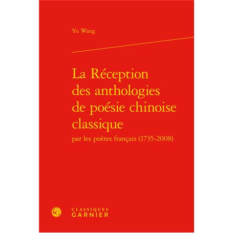 La Réception des anthologies de poésie chinoise classique