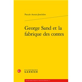 George Sand et la fabrique des contes