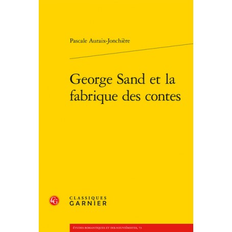 George Sand et la fabrique des contes