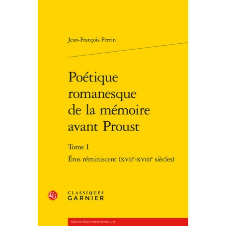 Poétique romanesque de la mémoire avant Proust