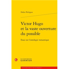 Victor Hugo et la vaste ouverture du possible