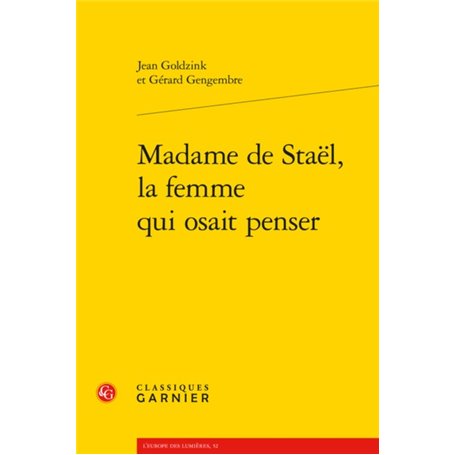 Madame de Staël, la femme qui osait penser