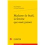 Madame de Staël, la femme qui osait penser