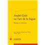 André Gide ou l'art de la fugue