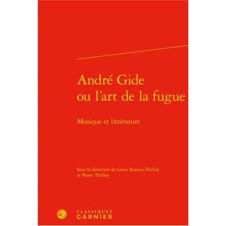 André Gide ou l'art de la fugue