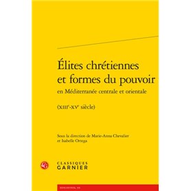 Élites chrétiennes et formes du pouvoir