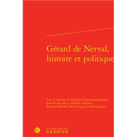 Gérard de Nerval, histoire et politique