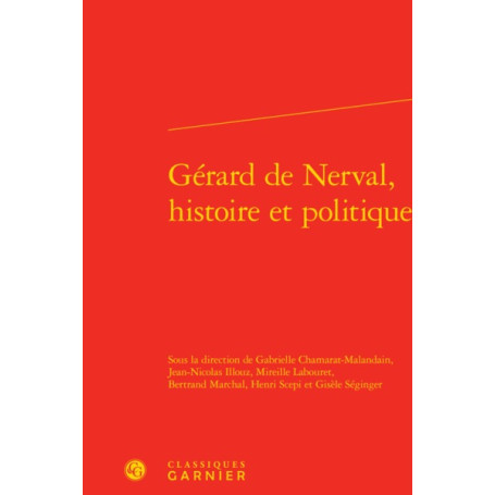 Gérard de Nerval, histoire et politique