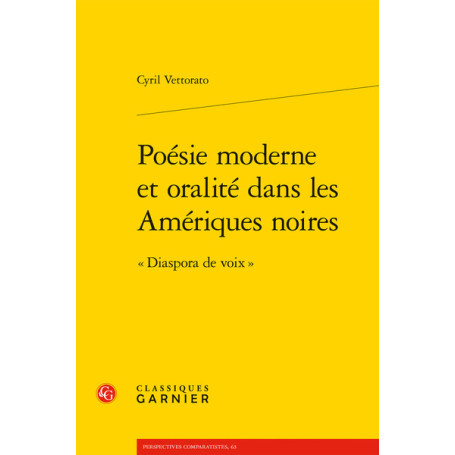 Poésie moderne et oralité dans les Amériques noires