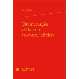 Dramaturgies de la crise (XXe-XXIe siècles)