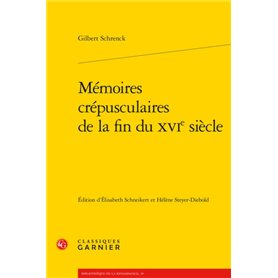 Mémoires crépusculaires de la fin du XVIe siècle