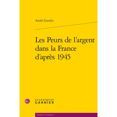 Les Peurs de l'argent dans la France d'après 1945