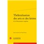 Théâtralisation des arts et des lettres