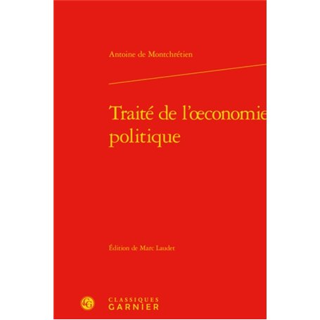 Traité de l'oeconomie politique