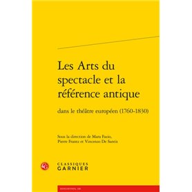 Les Arts du spectacle et la référence antique