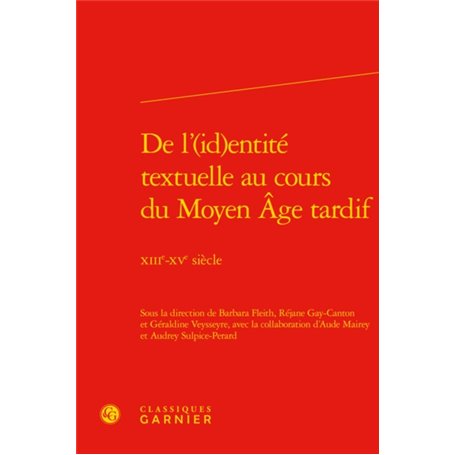 De l'(id)entité textuelle au cours du Moyen Âge tardif