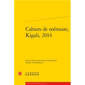 Cahiers de mémoire, Kigali, 2014