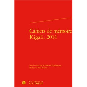 Cahiers de mémoire, Kigali, 2014