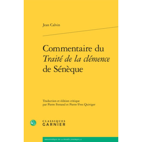 Commentaire du Traité de la clémence de Sénèque