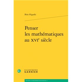 Penser les mathématiques au XVIe siècle