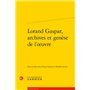 Lorand Gaspar, archives et genèse de l'oeuvre