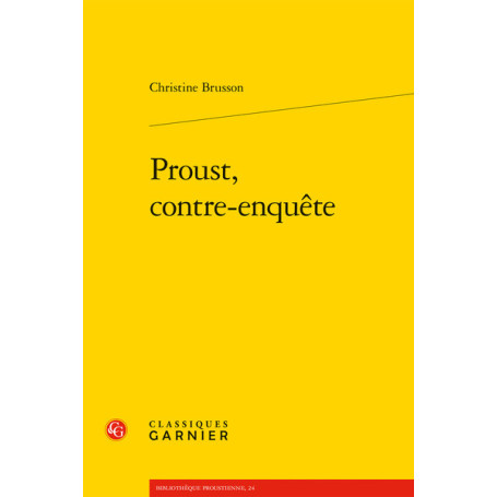 Proust, contre-enquête