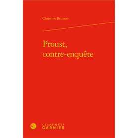 Proust, contre-enquête