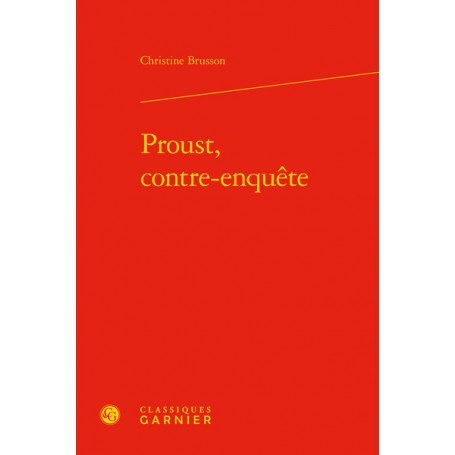 Proust, contre-enquête