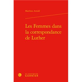 Les Femmes dans la correspondance de Luther