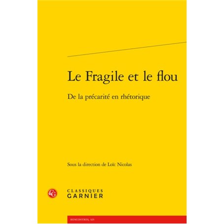 Le Fragile et le flou