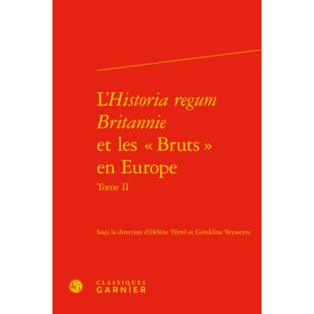 L'Historia regum Britannie et les « Bruts » en Europe