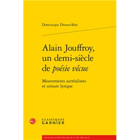 Alain Jouffroy, un demi-siècle de poésie vécue